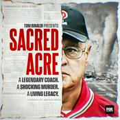 Podcast Tom Rinaldi Presents: Sacred Acre