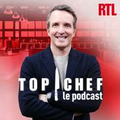 Podcast Top Chef, le podcast