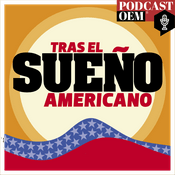 Podcast Tras el sueño americano