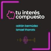 Podcast Tu interés compuesto