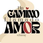 Podcast Un Camino Llamado Amor