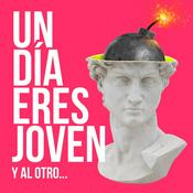 Podcast Un Día Eres Joven