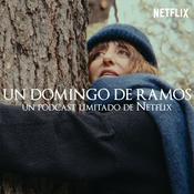 Podcast Un domingo de Ramos. Un podcast de Netflix