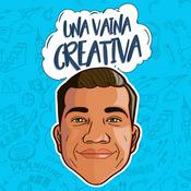 Podcast Una Vaina Creativa