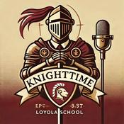 Podcast Loyola's KnightTime