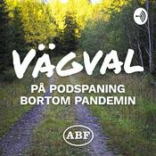 Podcast Vägval - På podspaning bortom pandemin