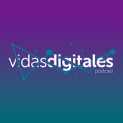 Podcast Vidas Digitales