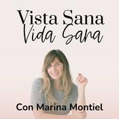 Podcast Vista Sana, Vida Sana