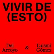 Podcast Vivir de (Esto)