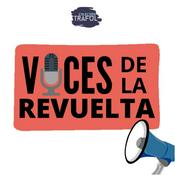 Podcast Voces de la revuelta