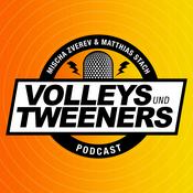 Podcast Volleys und Tweeners