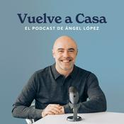 Podcast Vuelve a Casa