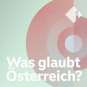 Podcast Was glaubt Österreich?