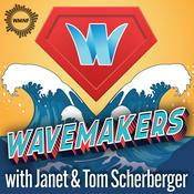 Podcast Wavemakers with Janet and Tom Scherberger