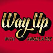 Podcast Way Up With Angela Yee