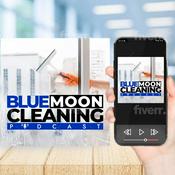 Podcast Blue Moon Window Cleaning