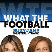 Podcast What The Football with Suzy Shuster and Amy Trask