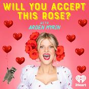 Podcast Will You Accept This Rose?