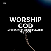 Podcast Worship God