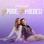 Podcast Yo Pude, Tu Puedes