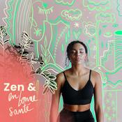 Podcast ZEN - BIEN ETRE & SANTE