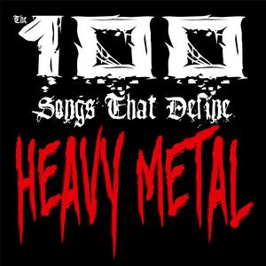 Escucha 100 Songs that Define Heavy Metal en la aplicación