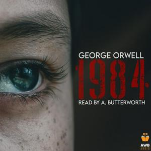 Escucha 1984 or Nineteen Eighty-Four, audiobook en la aplicación