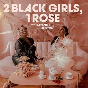 Escucha 2 Black Girls, 1 Rose en la aplicación