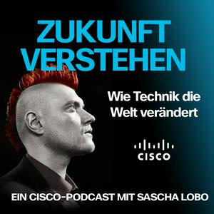 Escucha Zukunft verstehen. Wie Technik die Welt verändert. en la aplicación