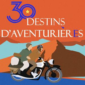 Escucha 30 Destins d'aventuriers et d'aventurières en la aplicación