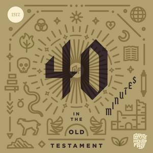 Escucha 40 Minutes In The Old Testament en la aplicación