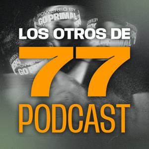 Escucha Los Otros de 77 Feet Podcast en la aplicación