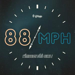 Escucha 88Mph - L'émission déjà culte ! en la aplicación