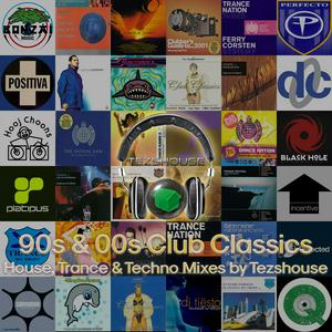 Escucha 90s & 00s Club Classics - House, Trance & Techno Mixes by Tezshouse en la aplicación