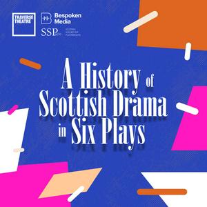 Escucha A History Of Scottish Drama In Six Plays en la aplicación