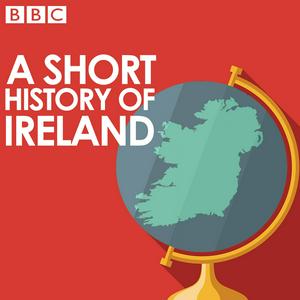 Escucha A Short History of Ireland en la aplicación