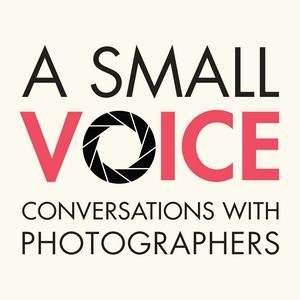 Escucha A Small Voice: Conversations With Photographers en la aplicación