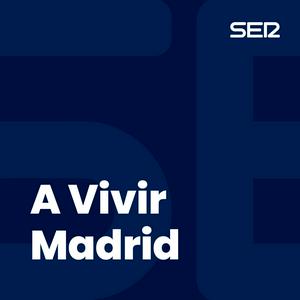 Escucha A Vivir Madrid en la aplicación