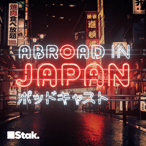 Escucha Abroad in Japan en la aplicación