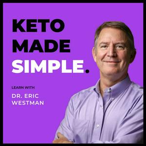 Escucha Keto Made Simple - Learn With Doctor Westman en la aplicación