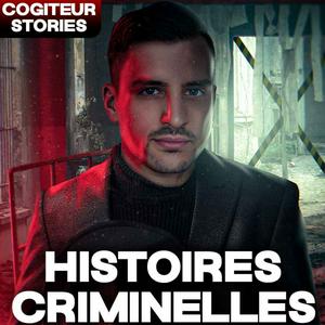 Escucha Affaires criminelles avec Cogiteur Stories en la aplicación