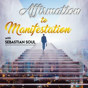 Escucha Affirmation to Manifestation Podcast en la aplicación