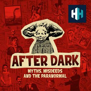 Escucha After Dark: Myths, Misdeeds & the Paranormal en la aplicación