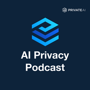 Escucha AI Privacy Podcast en la aplicación