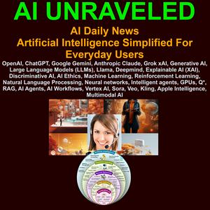 Escucha AI Unraveled: Latest AI News & Trends, ChatGPT, Gemini, Gen AI, LLMs, Prompting, AI Ethics & Bias en la aplicación