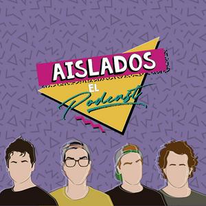 Escucha Aislados El Podcast en la aplicación