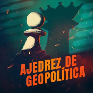 Escucha Ajedrez de geopolítica en la aplicación