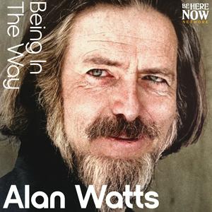 Escucha Alan Watts Being in the Way en la aplicación