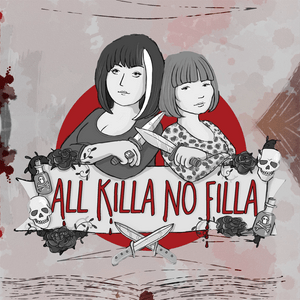 Escucha All Killa No Filla en la aplicación