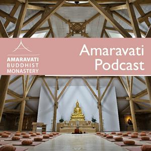 Escucha Amaravati Podcast | Latest Dhamma Talks en la aplicación